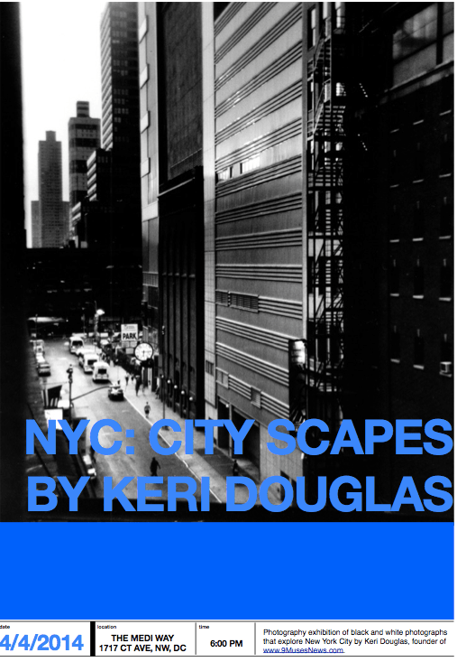 NYC: City Scapes by Keri Douglas 4/4/2014 6 pm www.TheMediWay.com 